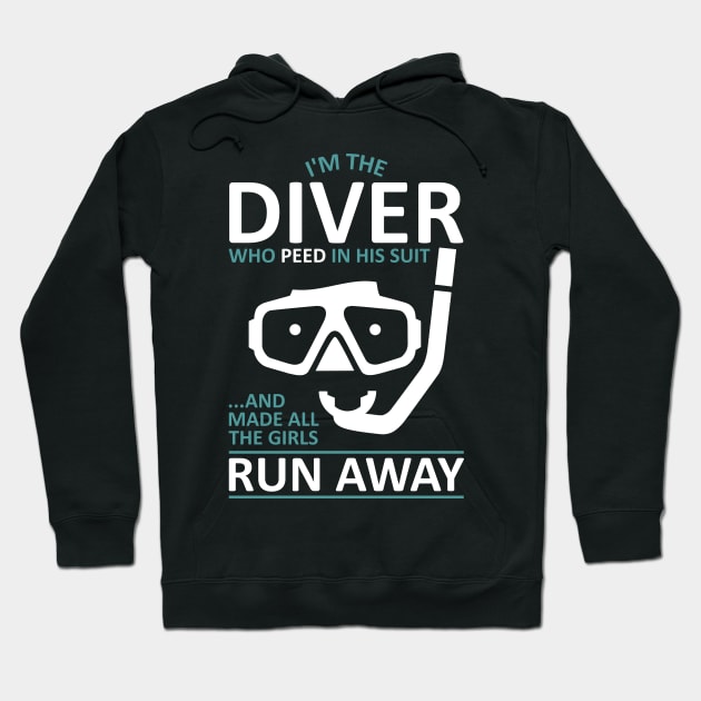 Funny Scuba Diver - I'm The Diver Who Peed In His Suit Hoodie by TCP